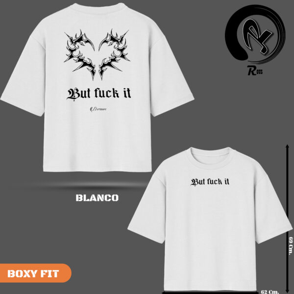 BOXY FIT (BUT FUCK IT) - Image 2